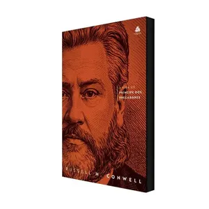 Spurgeon - A Vida Do Príncipe Dos Pregadores