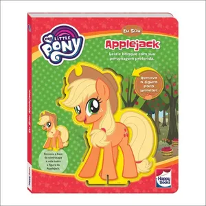 Livro - My Little Pony - Eu Sou - Applejack - Happy Books