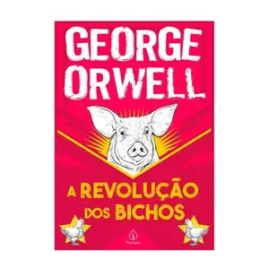 Livro A Revolução dos Bichos - George Orwell