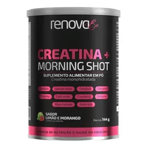 Creatina + Morning Shot Renova Limão e Morango 144g