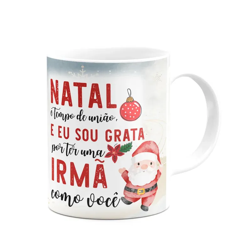 Caneca Natal Família - Feliz Natal Irmã - 325ml