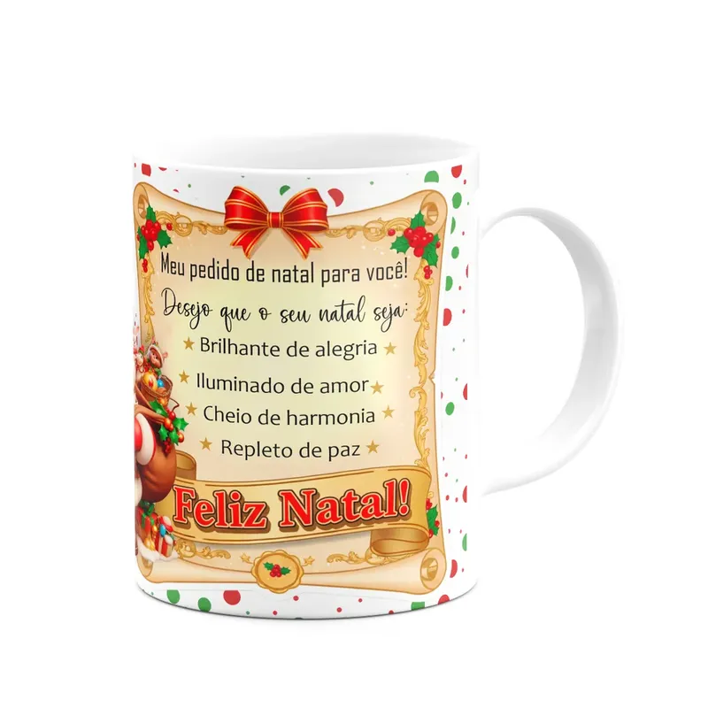 Caneca Natalina - Meu Pedido De Natal Pra Você - 325ml