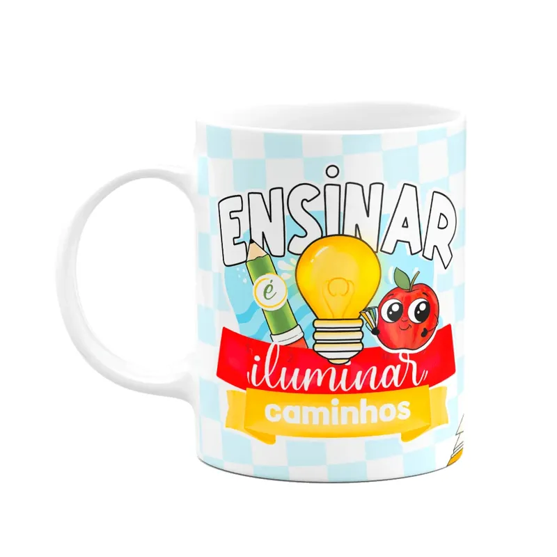 Caneca Professores - Ensinar É Iluminar Caminhos