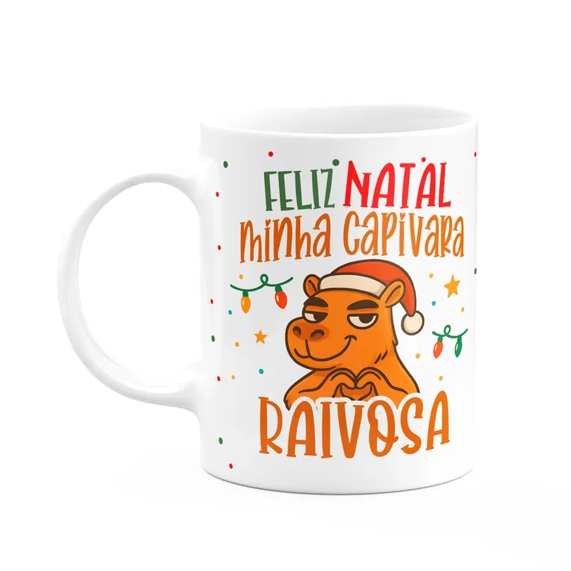 Caneca Natal E Capivaras - Minha Capivara Raivosa