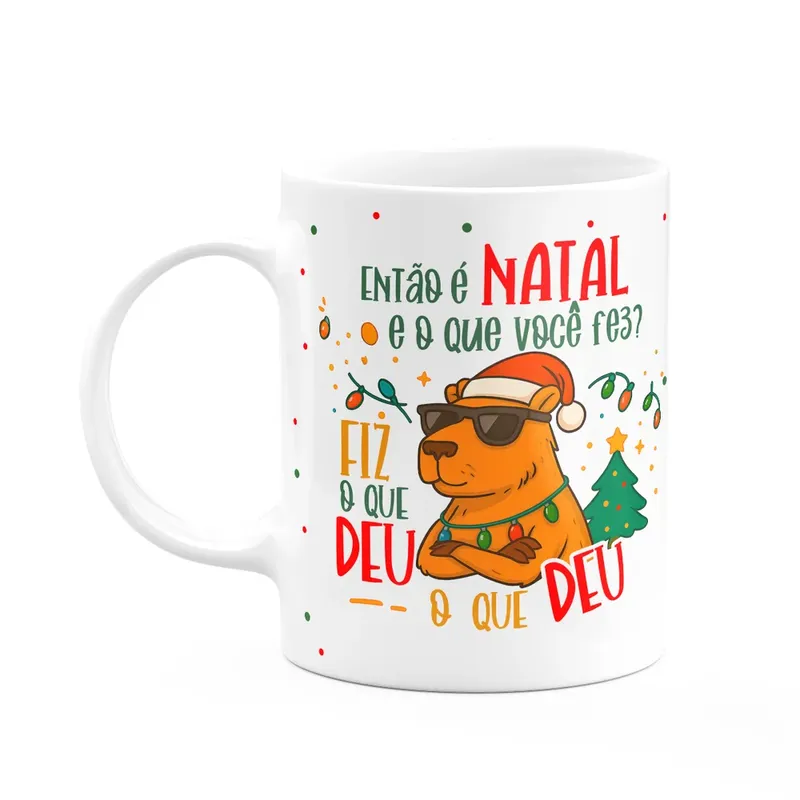 Caneca Natal E Capivaras - Então É Natal, E O Que Você Fez?