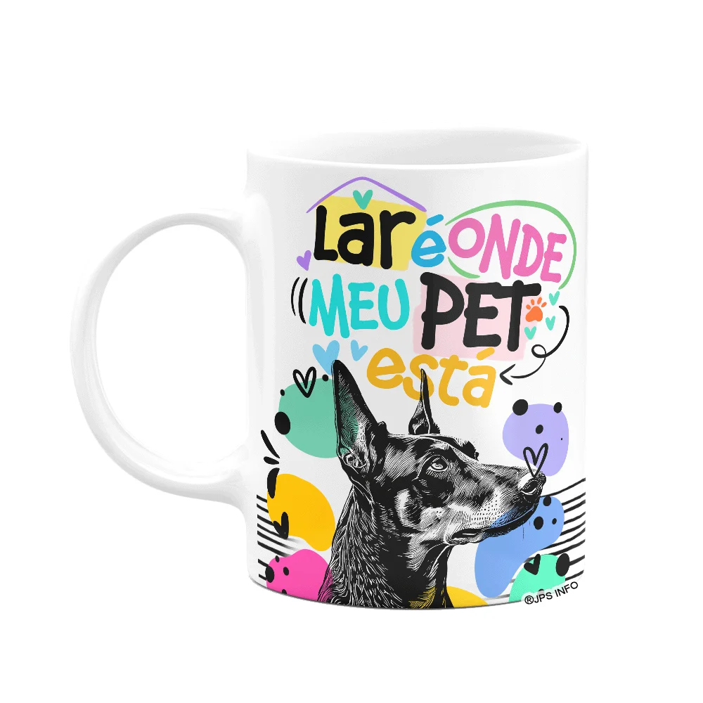 Caneca Lar É Onde Meu Pet - Cachorro Doberman