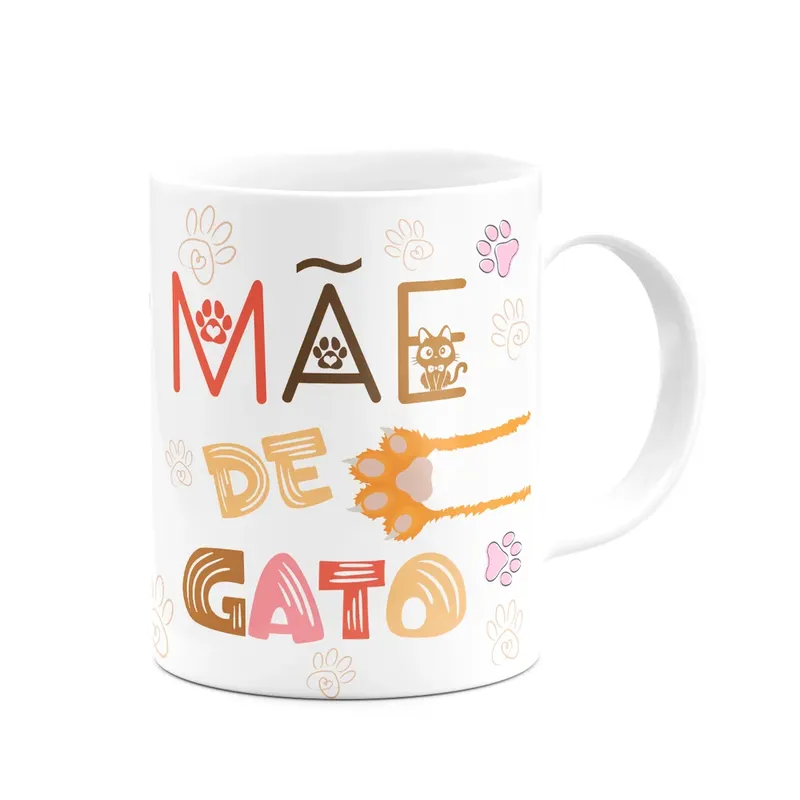 Caneca Mães - Mãe De Gato - Feliz Dia Das Mães - 325ml