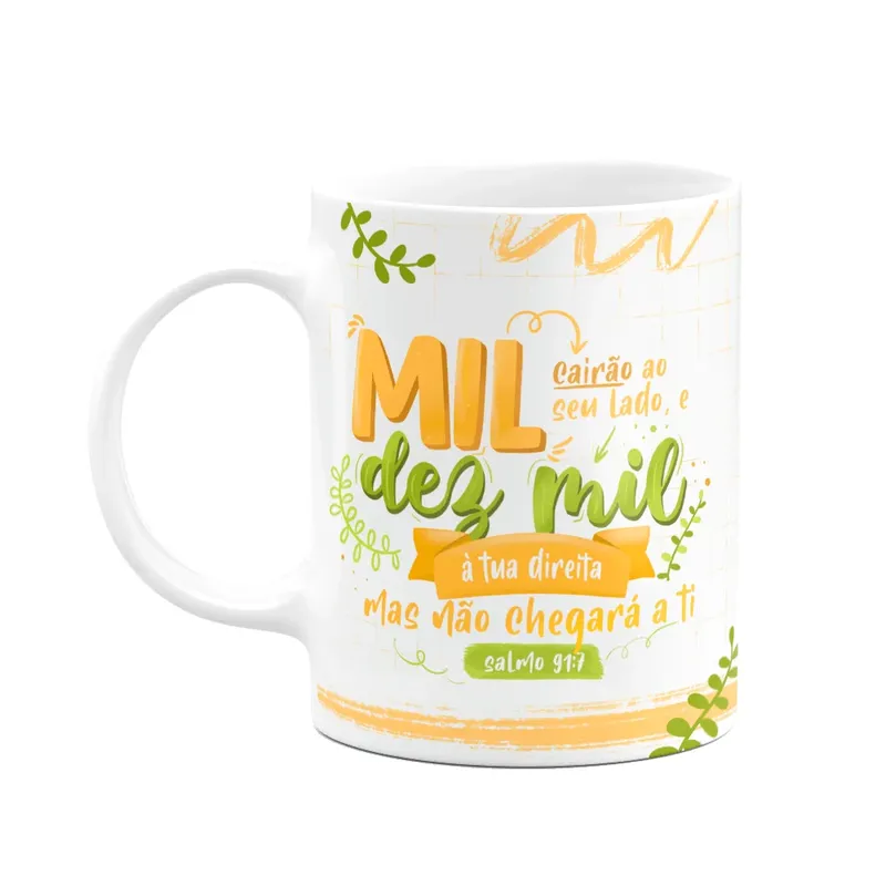 Caneca Salmo 91:7 - Mil Cairão Ao Seu Lado