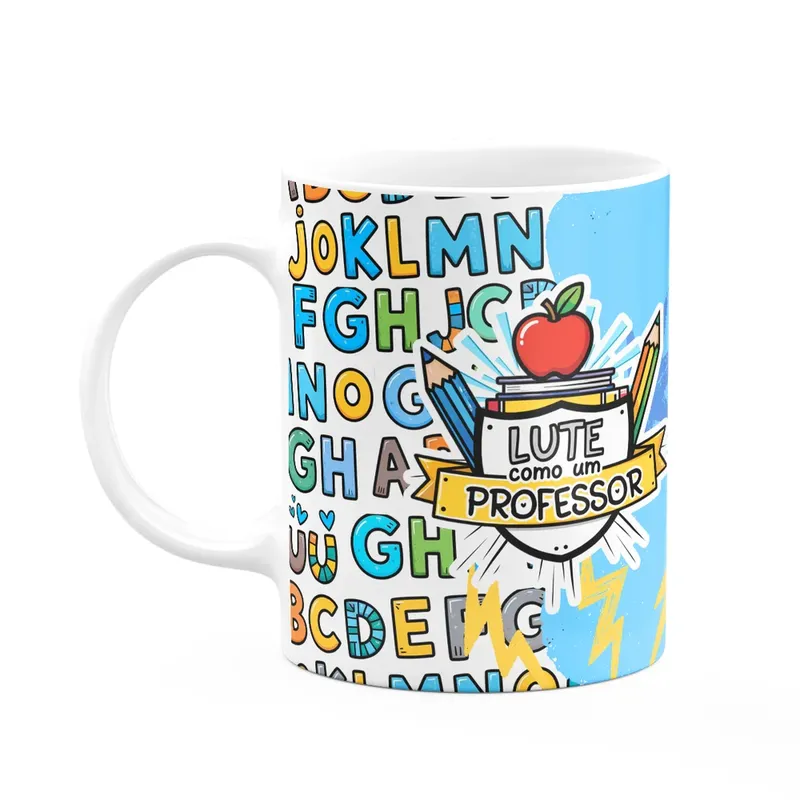 Caneca - Lute Como Um Professor - O Melhor Prof Que Existe