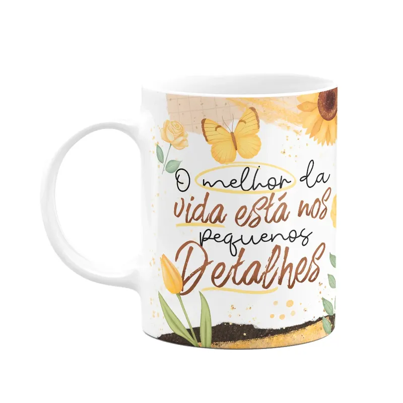 Caneca Motivação - Melhor Da Vida Está Nos Pequenos Detalhes