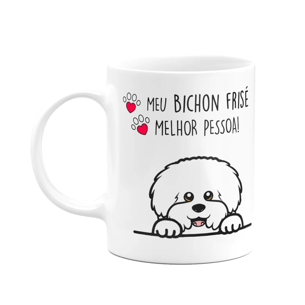 Caneca Dog Meu Bichon Frise Melhor Pessoa