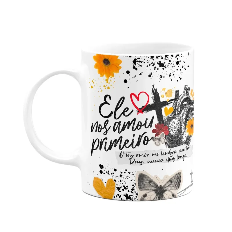Caneca Religiosa Palavra - Ele Nos Amou Primeiro