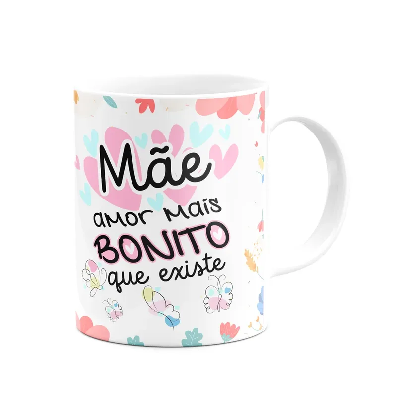 Caneca Mães - Amor Mais Bonito Que Existe - 325ml