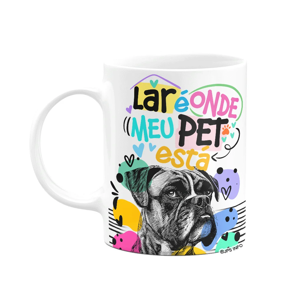 Caneca Lar É Onde Meu Pet - Cachorro Boxer
