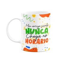 Caneca - Meu Amigo Secreto Nunca Chega No Horário