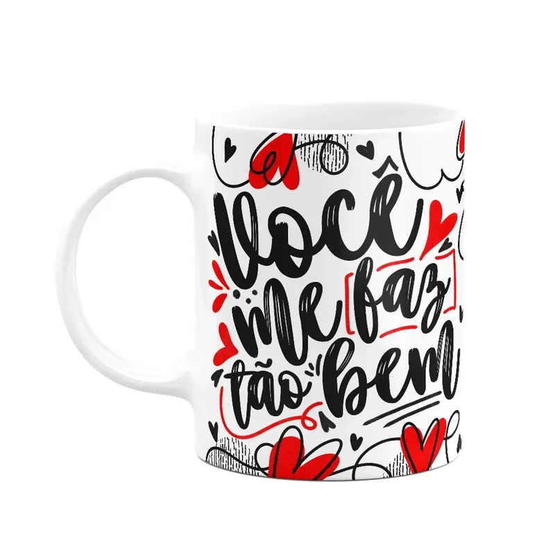 Caneca Namorados - Você Me Faz Tão Bem - Branca