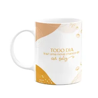 Caneca Motivação - Todo Dia, Uma Nova Chance De Ser Feliz
