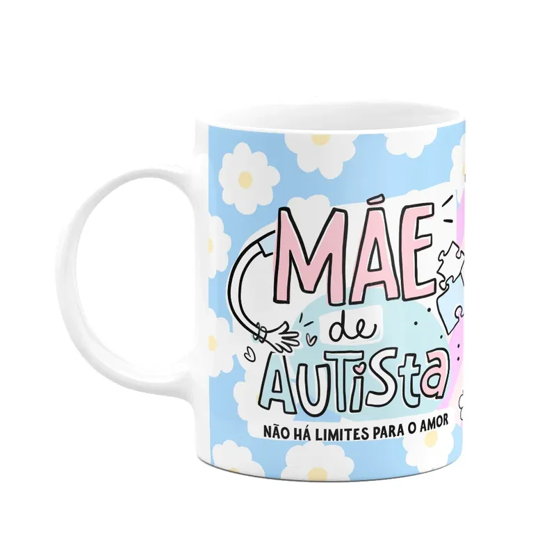 Caneca Mães - Mãe De Autista, Não Há Limites Para O Amor