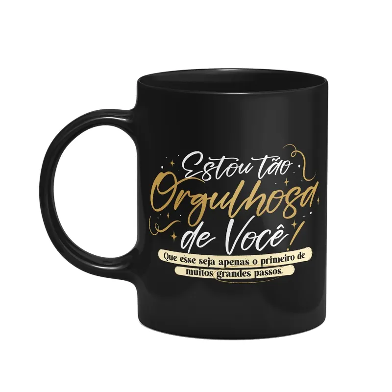 Caneca Formatura - Estou Tão Orgulhosa De Você!