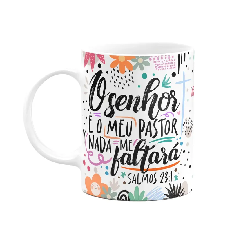 Caneca Motivação, O Senhor é o Meu Pastor