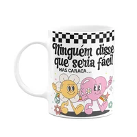 Caneca Divertida Vibes, Ninguém Disse Que Seria Fácil