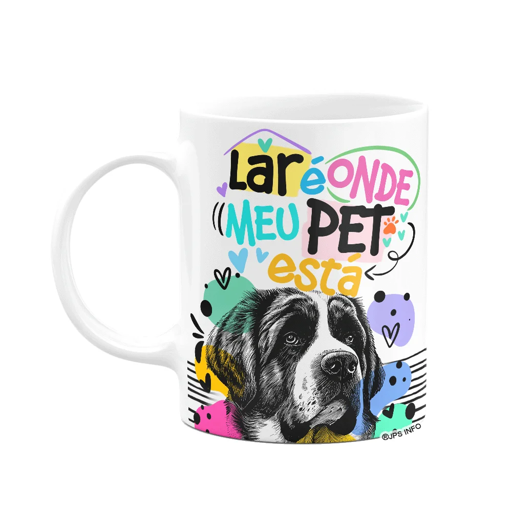 Caneca Lar É Onde Meu Pet - Cachorro São Bernardo