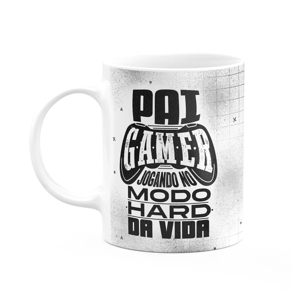 Caneca Pais - Pai Gamer, Jogando No Modo Hard Da Vida - M2