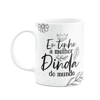 Caneca De Dindos - Eu Tenho A Melhor Dinda Do Mundo - M2