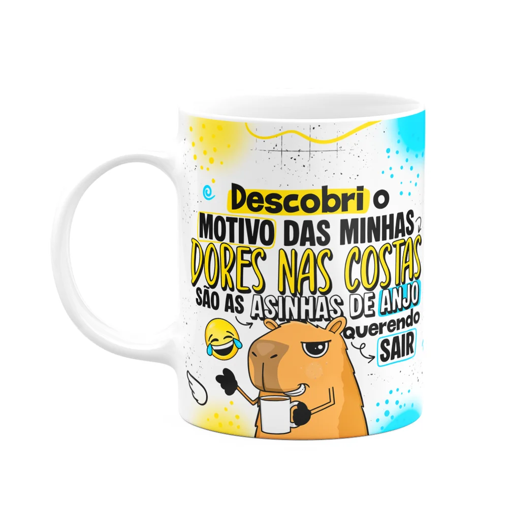 Caneca Divertida Capivaras - O Motivo Das Dores Nas Costas