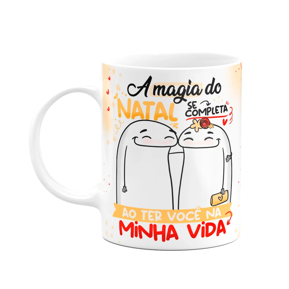 Caneca Flork Natal, A Magia É Ter Você Na Minha Vida!