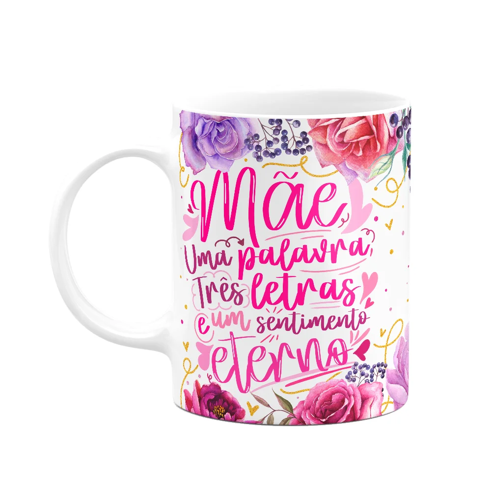 Caneca Floral Mães - Um Sentimento Eterno - 325ml - M2