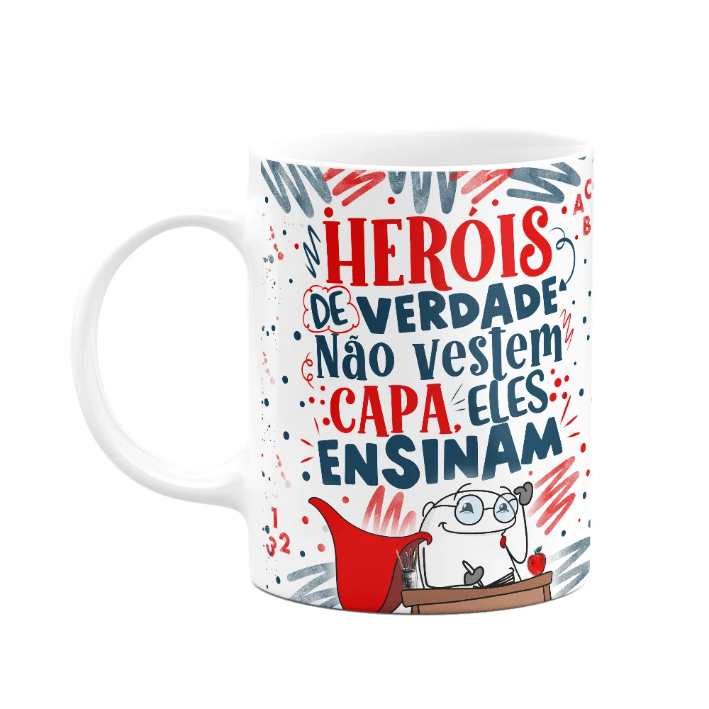 Caneca Flork Professor Heróis De Verdade Ensinam