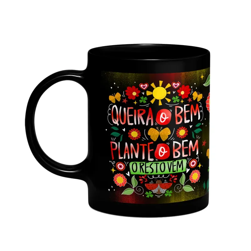 Caneca Proteção - Queira O Bem Que O Resto Vem!