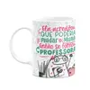 Caneca Flork Professora - Acreditou Q Poderia Mudar O Mundo.