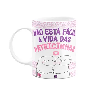 Caneca Flork Amigas - Não Está Fácil A Vida Das Patricinhas
