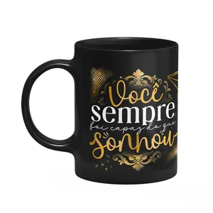 Caneca Formatura G-black - Vc Sempre Foi Capaz Do Que Sonhou