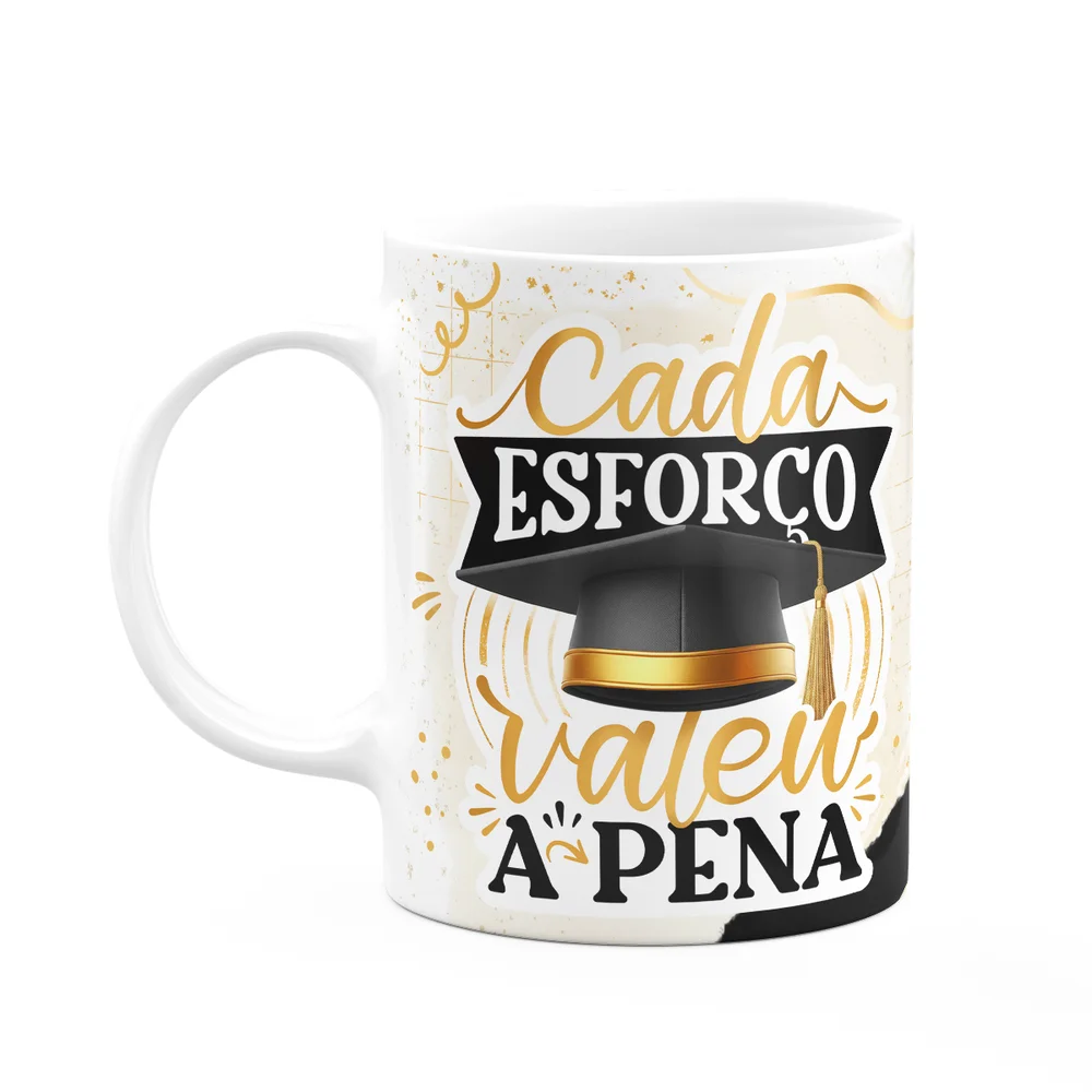 Caneca Formatura G-black - Cada Esforço Valeu A Pena