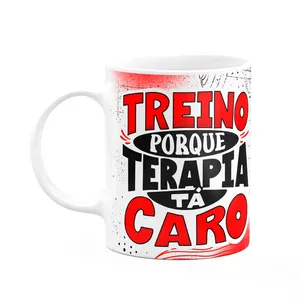 Caneca Fitness Academia - Treino Pq Terapira Tá Caro - Preta