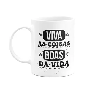 Caneca Motivação - Viva As Coisas Boas Da Vida