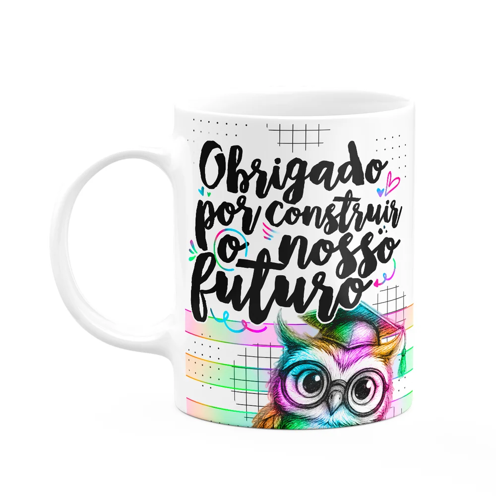 Caneca Professor Coruja - Obrigado Pelo Futuro - M-colors