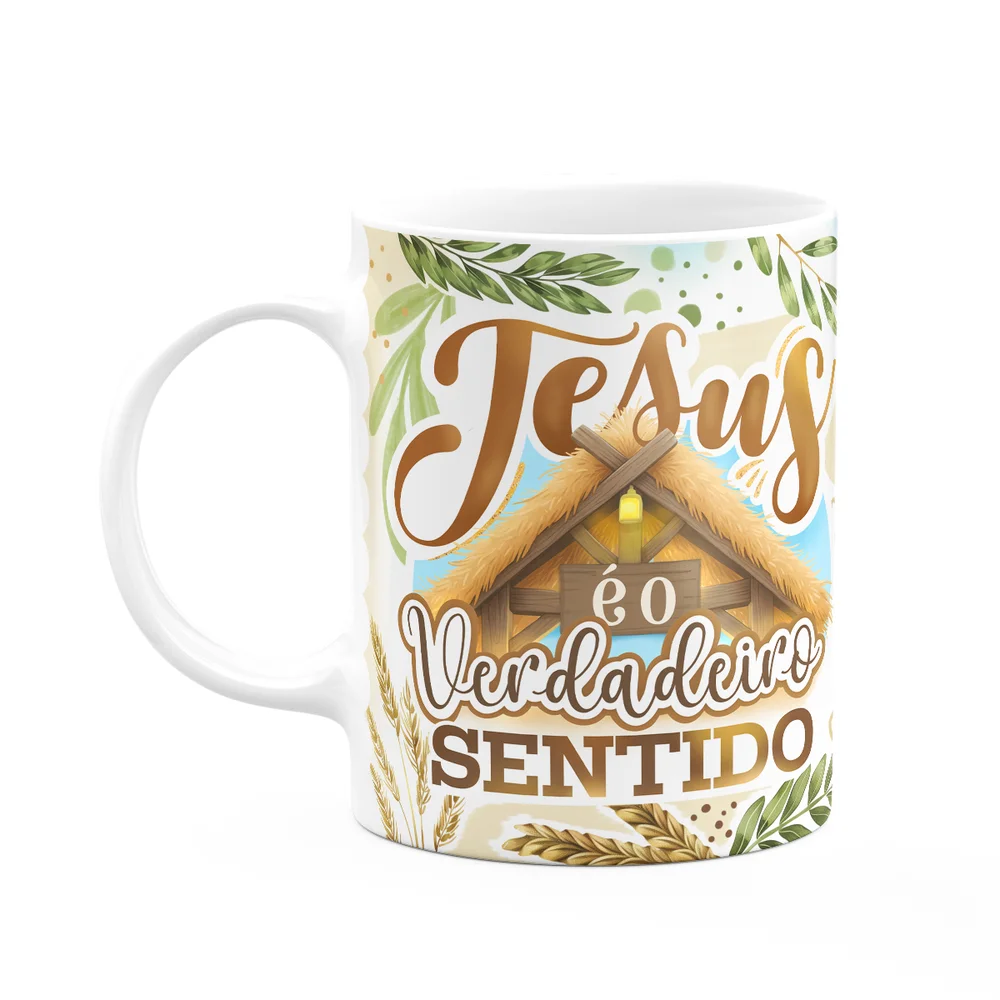 Caneca Natal De Jesus - O Verdadeiro Sentido - 325ml
