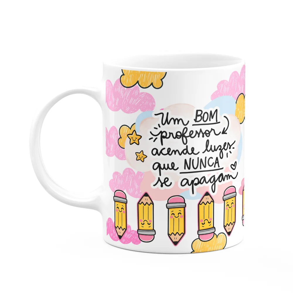 Caneca Professor - Acende Luzes Que Nunca Se Apagam