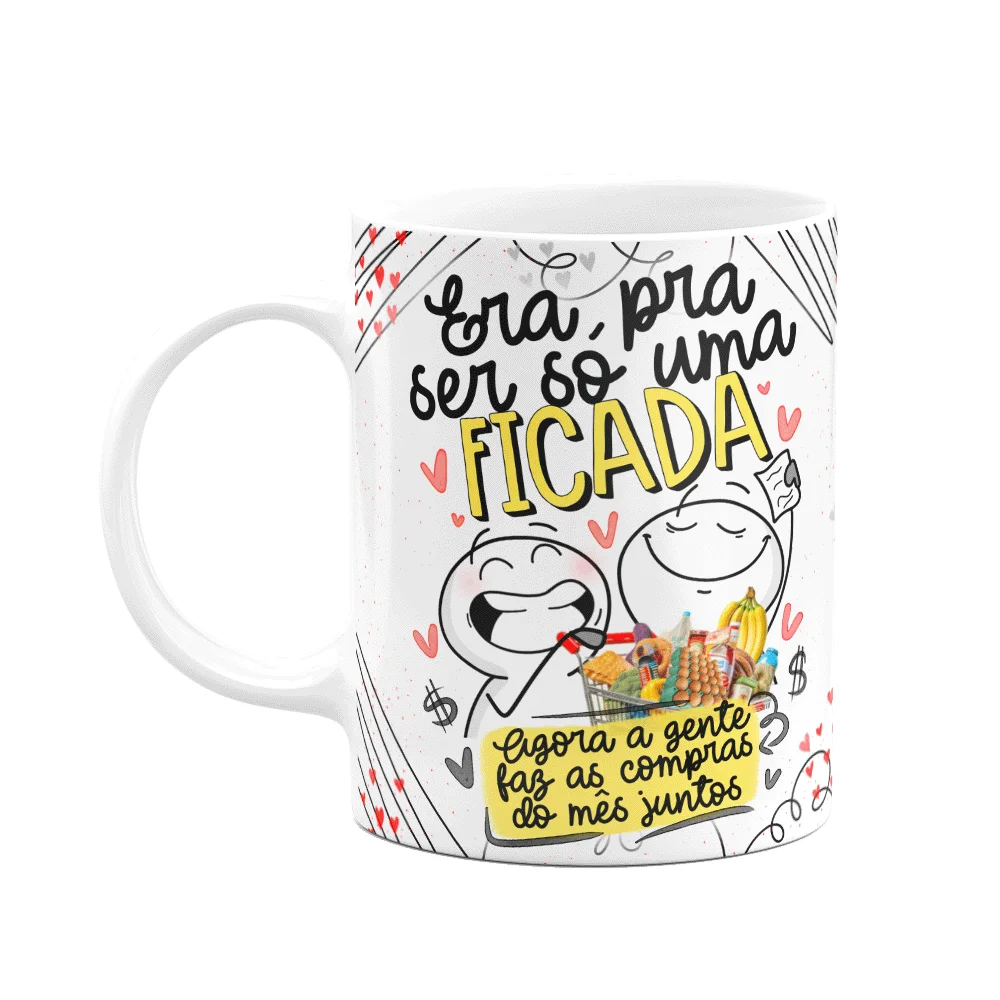 Caneca Funny Namorados - Era Pra Ser Só Uma Ficada