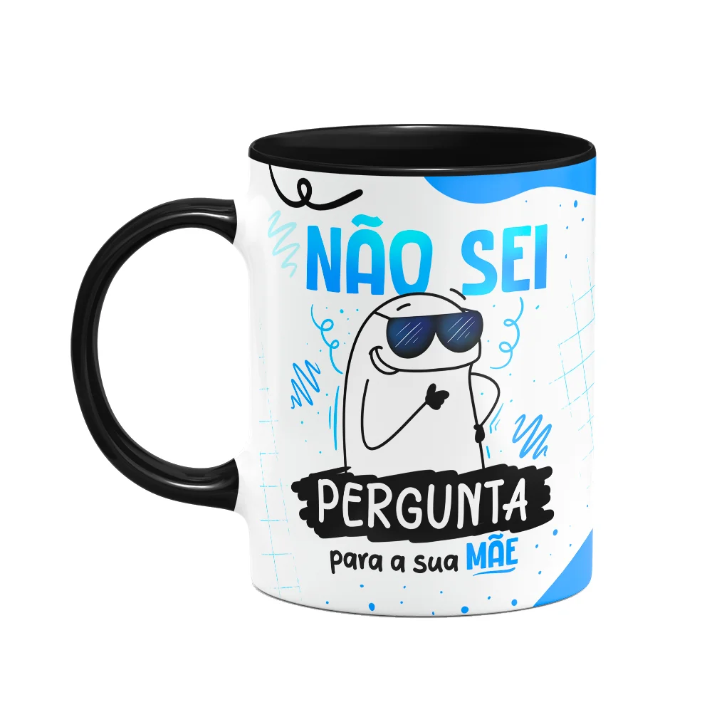 Caneca Flork Dia Dos Pais - Não Sei, Pergunta Pra Sua Mãe