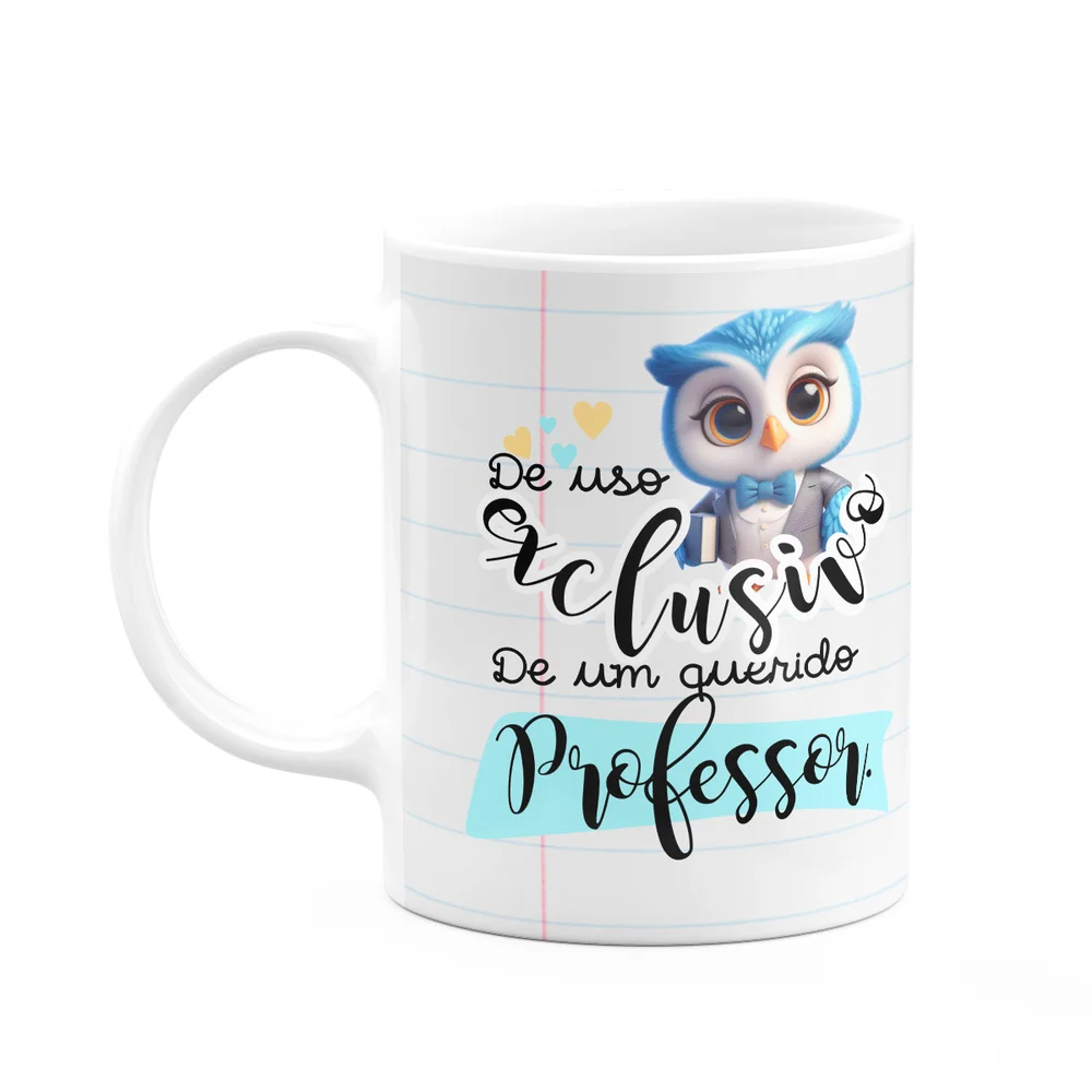 Caneca Professores - Uso Exclusivo De Um Querido Professor