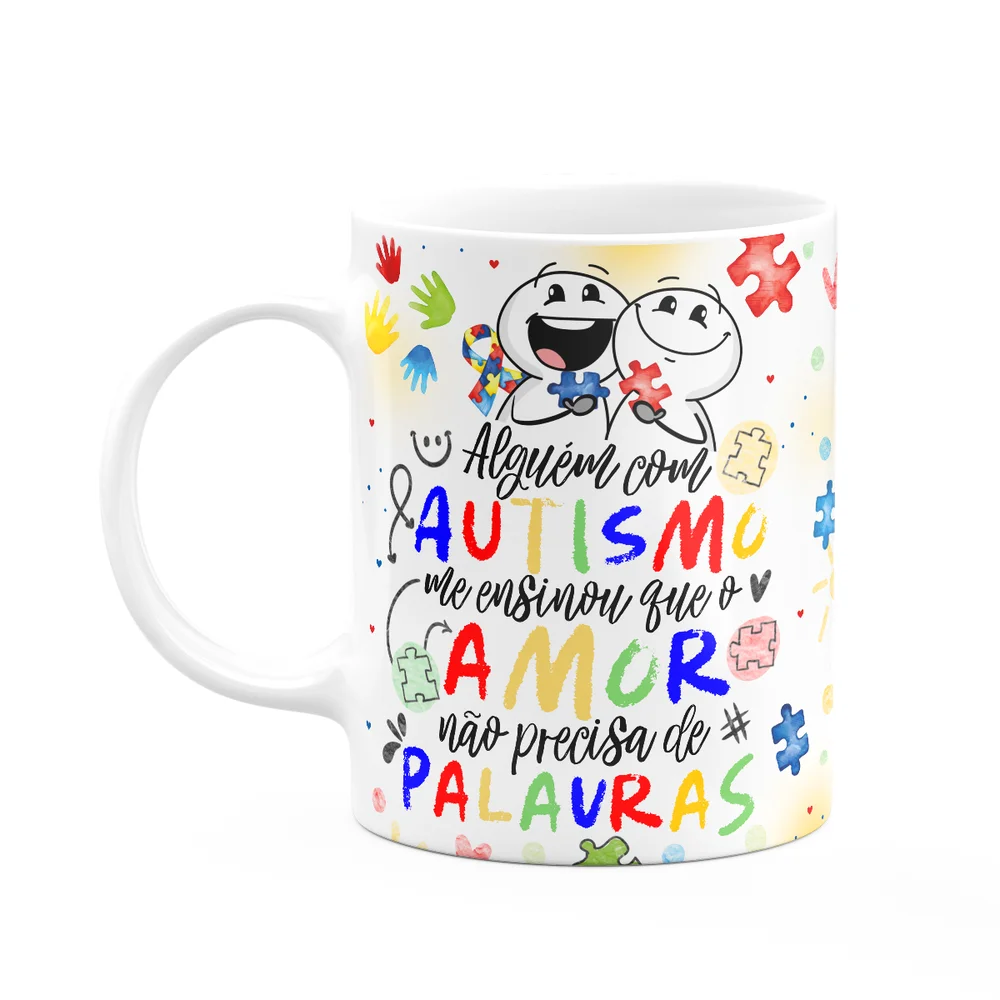 Caneca Funny - Autista - O Amor Não Precisa De Palavras