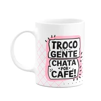 Caneca Divertida - Troco Gente Chata P Café! Copia E Cola M2