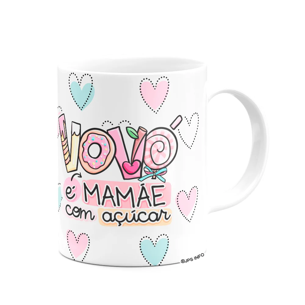 Caneca Avós - Vovó É Mamãe Com Açúcar - 325ml