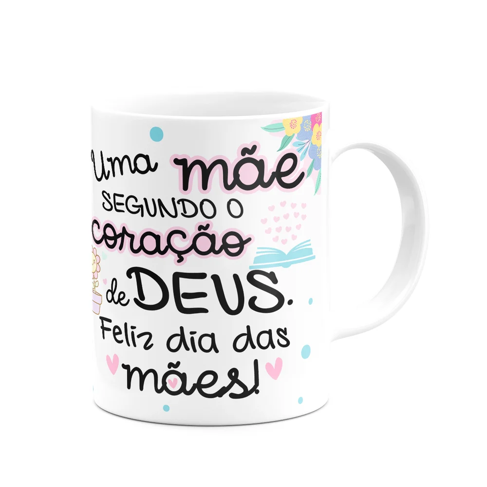 Caneca Mães - Uma Mãe, Segundo O Coração De Deus - 325ml