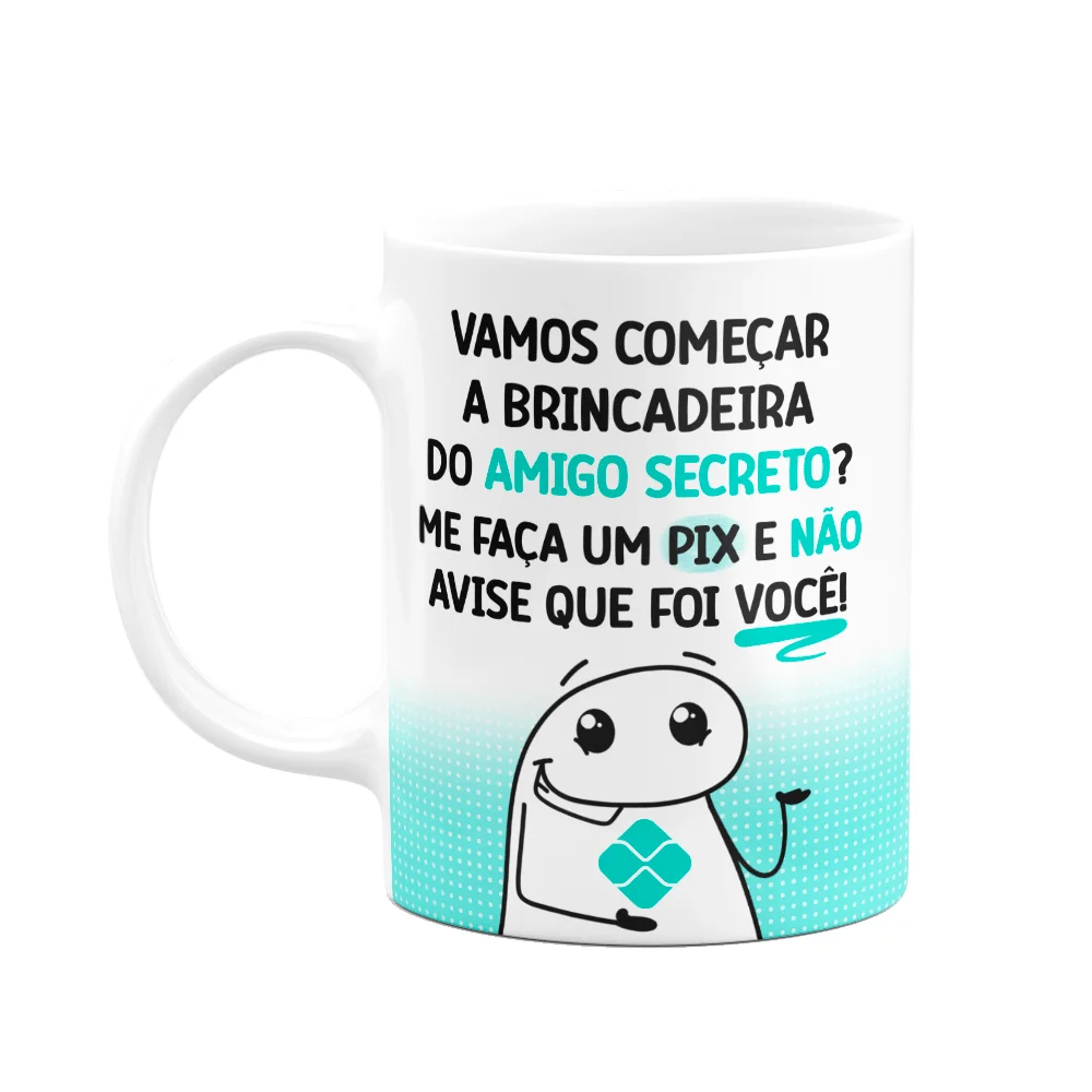 Caneca Flork - Pix, Vamos Começar O Amigo Secreto?